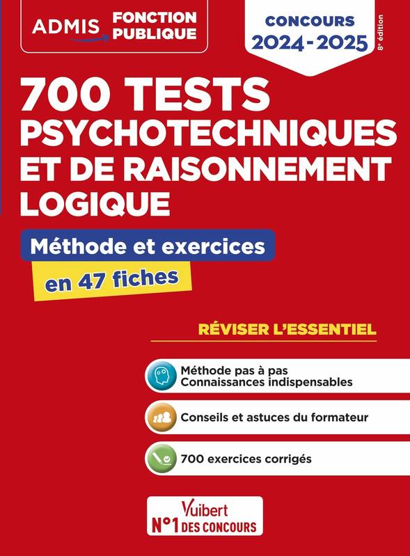 700 tests psychotechniques et de raisonnement logique - Méthode et exercices - L'essentiel en fiches - Emmanuel Kerdraon