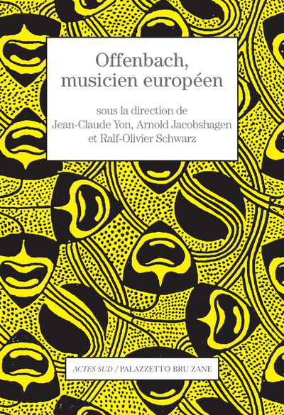 Offenbach, musicien européen - Jean-Claude Yon