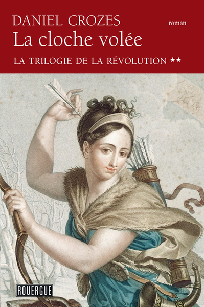 La trilogie de la Révolution Volume 2