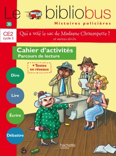 Le Bibliobus N° 36 Ce2 - Histoires Policières - Cahier Élève - Ed. 2013