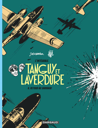 Tanguy et Laverdure L'intégrale Volume 8