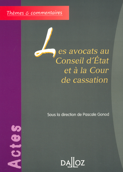 Les avocats au Conseil d'État et à la Cour de cassation