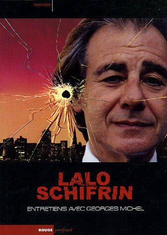 Lalo Schifrin : Entretiens sur la musique le cinéma et la musique de cinéma