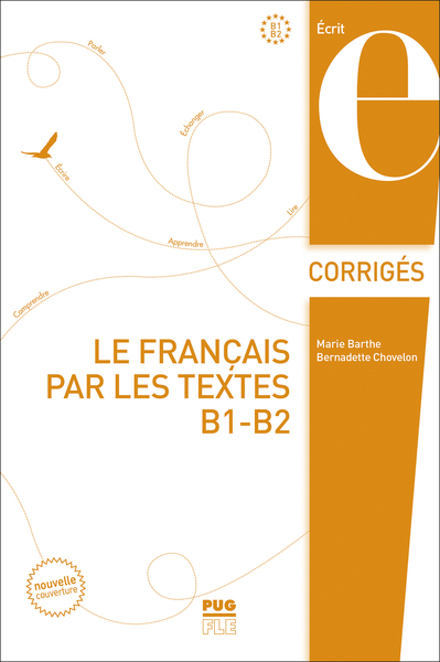 Le Français Par Les Textes B1-B2, Corrigés Des Exercice