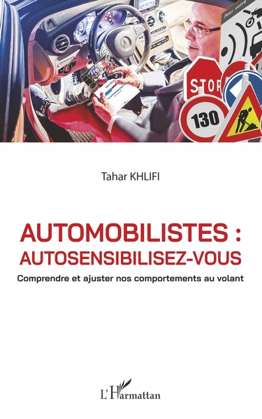 Automobilistes : autosensibilisez-vous