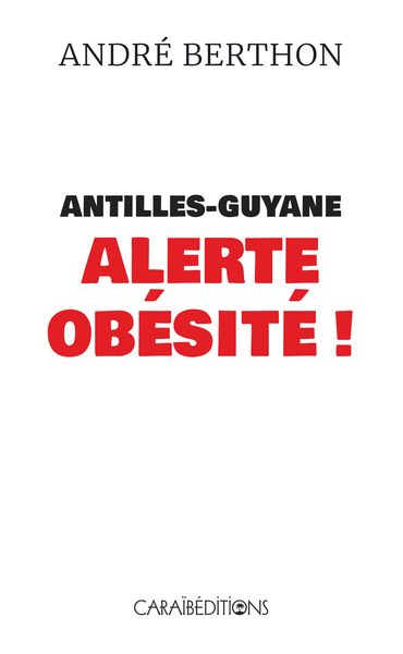 Antilles-Guyane Alerte Obesite !