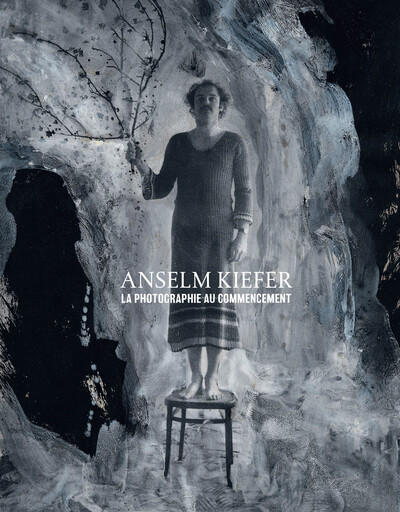 Anselm Kiefer, La Photographie Au Commencement