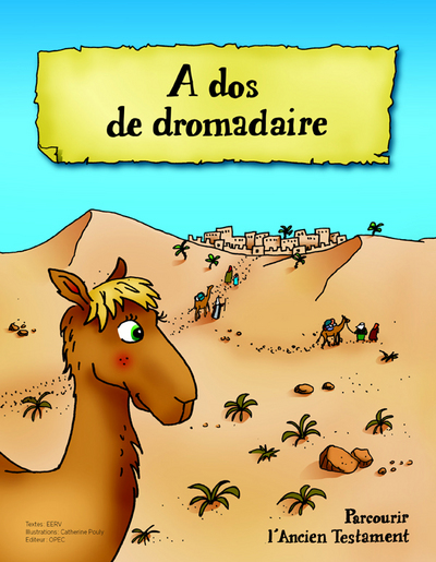 A dos de dromadaire - Parcourir l’AT – enfant