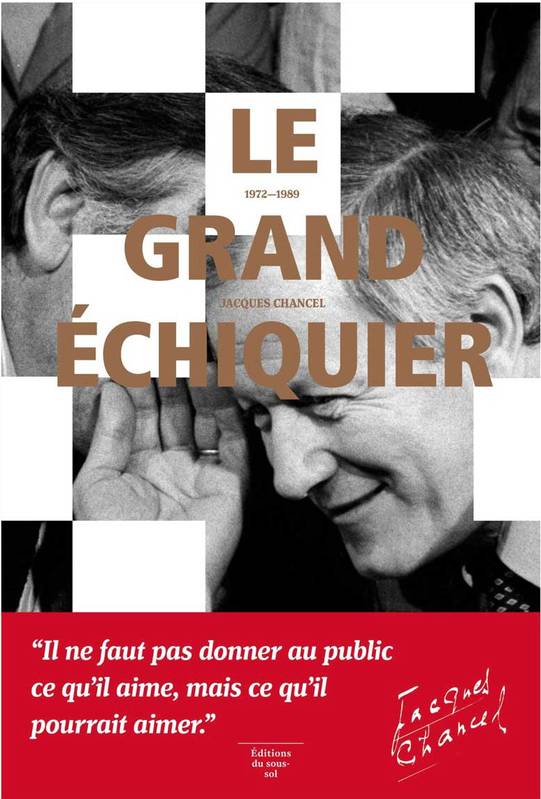 Le Grand Échiquier, 1972-1989 - Jacques Chancel