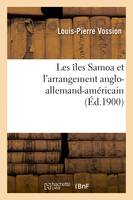 Les îles Samoa et l'arrangement anglo-allemand-américain