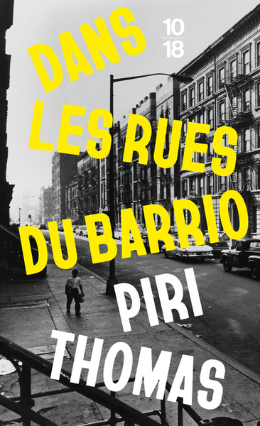 Dans les rues du Barrio - Piri Thomas