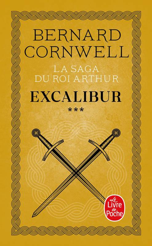 La Saga Du Roi Arthur Volume 3 - Bernard Cornwell