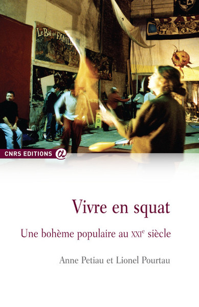 Vivre En Squat - Une Bohême Populaire Au Xxiè Siècle