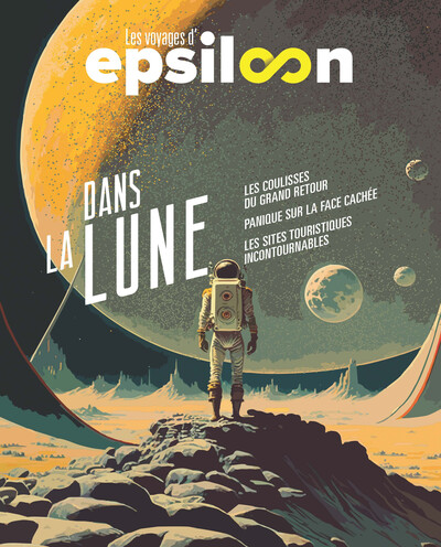 Dans La Lune, Les Voyages D'Epsiloon