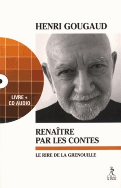 Le rire de la grenouille - Henri Gougaud