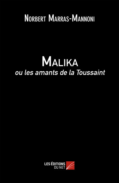 Malika ou les amants de la Toussaint