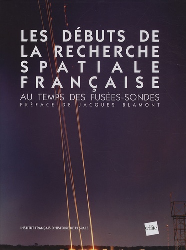 Les débuts de la recherche spatiale française