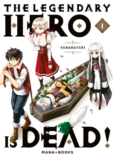 The Legendary Hero is Dead Volume 1