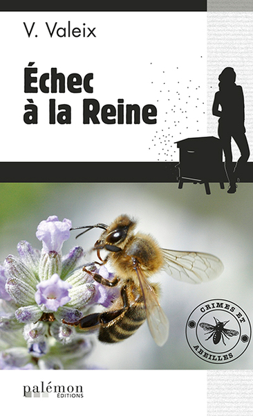 Les enquêtes de l'apicultrice Volume 1 - V. Valeix