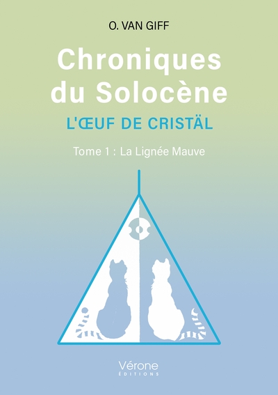 Chroniques du Solocène - L'oeuf de cristäl - Volume 1