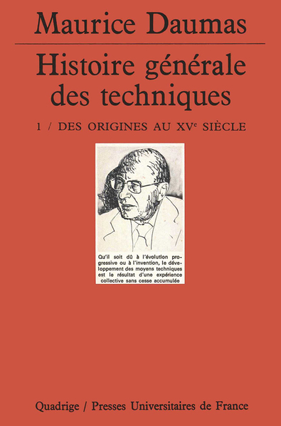 HISTOIRE GENERALE DES TECHNIQUES. Volume 1