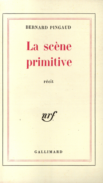 La Scène primitive