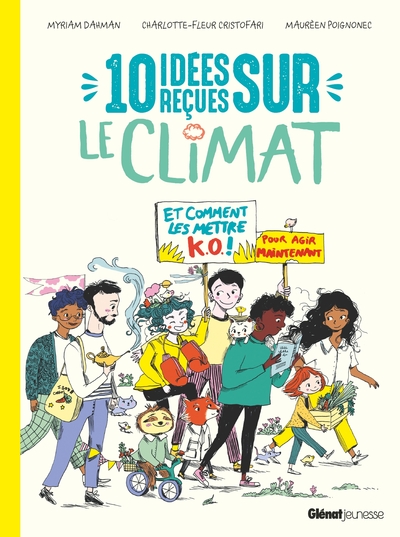 10 idées reçues sur le climat - 10 idées reçues sur le climat