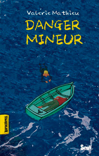 Danger mineur - Valérie Mathieu