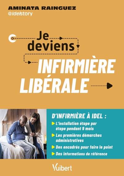 Je deviens infirmière libérale - Aminata Rainguez, IdelStory