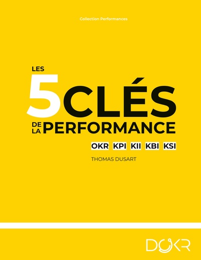 Les 5 clés de la performance - Thomas Dusart