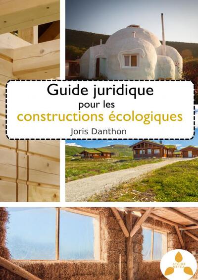 Guide juridique pour les constructions - Joris Danthon