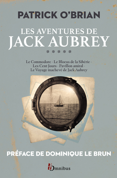 Les aventures de Jack Aubrey Volume 5 - Patrick O'Brian