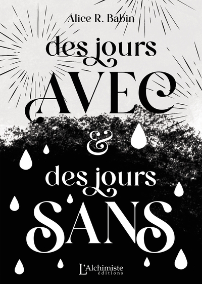 Des Jours Avec Et Des Jours Sans (Recueil De Nouvelles)