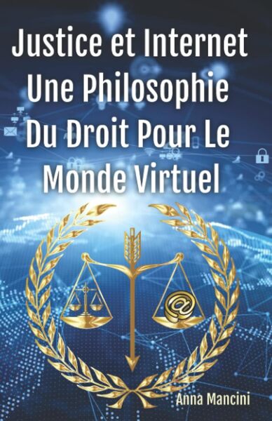 Justice Et Internet - Anna Mancini