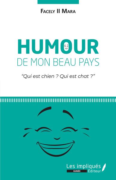 Humour de mon beau pays - Facély Mara