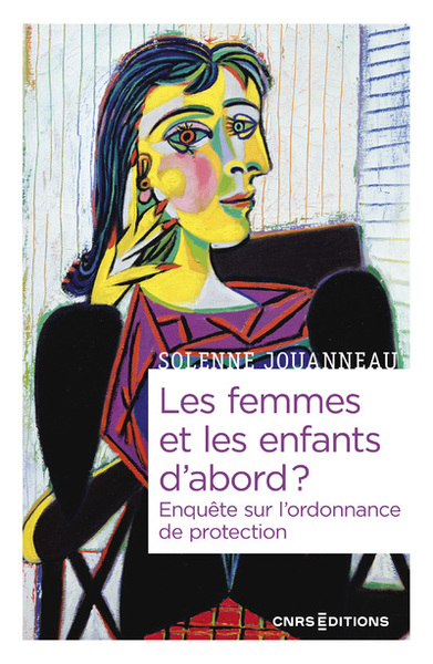 Les femmes et les enfants d'abord ? - Enquête sur l'ordonnance de protection - Solenne Jouanneau