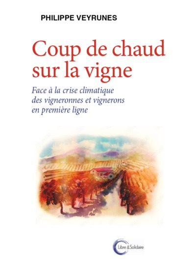 Coup de chaud sur la vigne