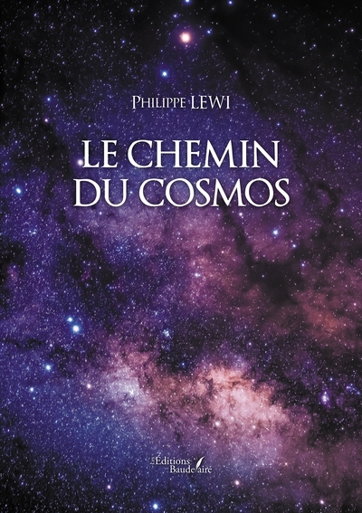 Le chemin du cosmos - Philippe LEWI