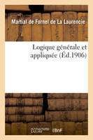 Logique générale et appliquée