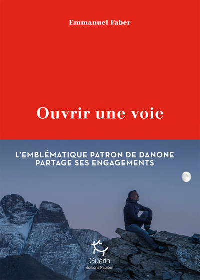 Ouvrir une voie - Emmanuel Faber