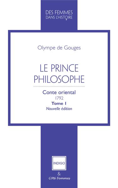 Le prince philosophe Volume 1