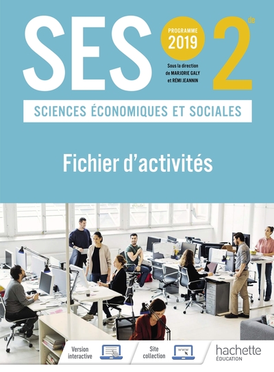 Ses, Sciences Économiques Et Sociales, 2de / Programme 2019 : Fichier D'Activités