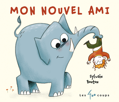 Mon nouvel ami - Sylvain Bouton