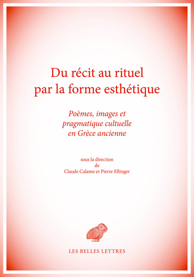 Du récit au rituel par la forme esthétique - Collectif