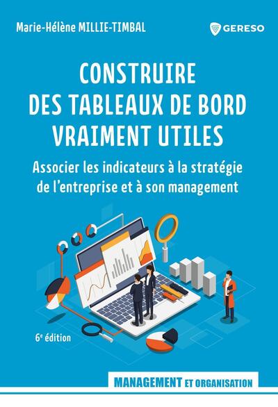 Construire des tableaux de bord vraiment utiles - Marie-Hélène Millie-Timbal