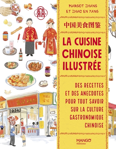 La cuisine chinoise illustrée - Margot ZHANG