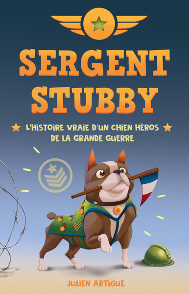 Sergent Stubby - Julien Artigue