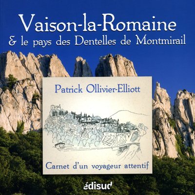 Vaison-la-Romaine et le pays des Dentelles de Montmirail