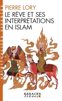 286 - Le Rêve et ses interprétations en Islam (Espaces Libres - Spiritualités Vivantes)