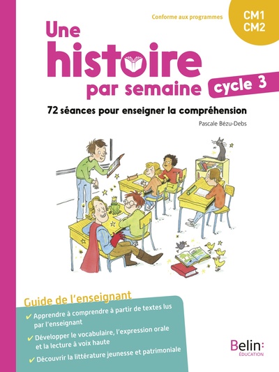 Une Histoire Par Semaine Cycle 3 (Cm1-Cm2)